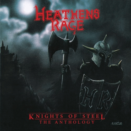 Heathens Rage : Knights of Steel – The Anthology